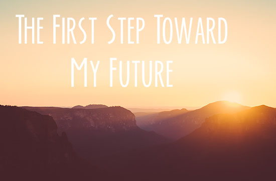step toward my future