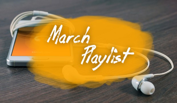 march playlist
