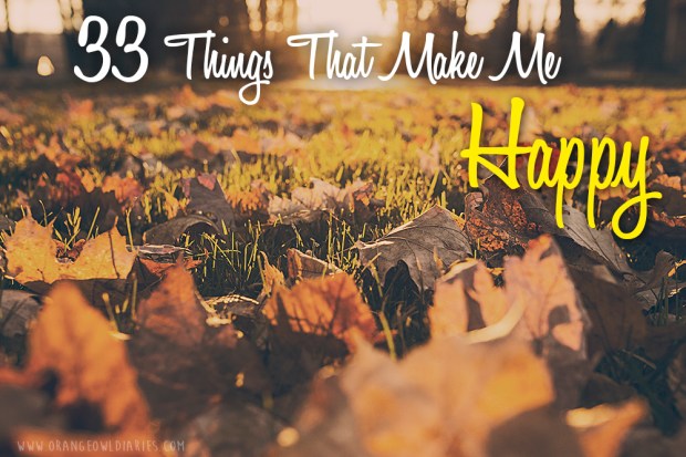 things that make me happy